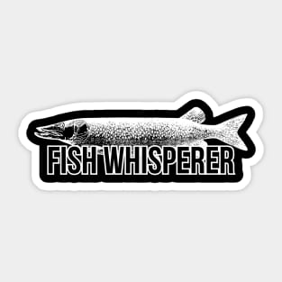 Fish whisperer funny T-shirt Sticker